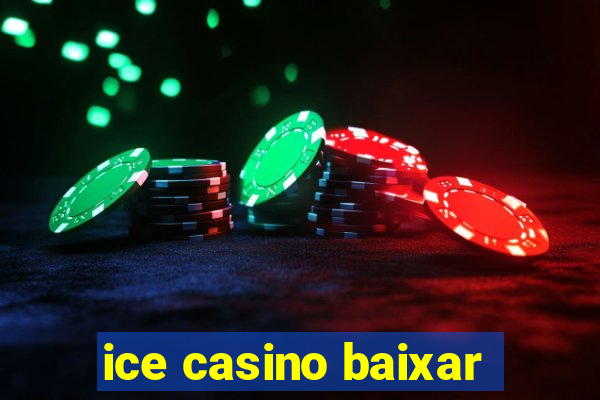 ice casino baixar